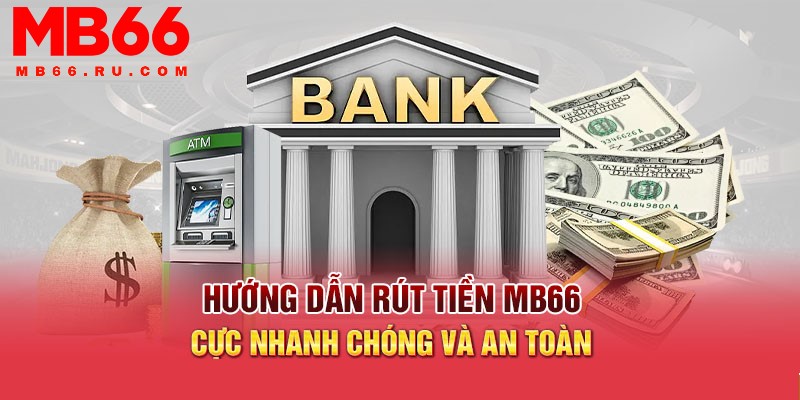 Trong hướng dẫn rút tiền MB66 cần chuyển khoản từ tài khoản phụ về chính